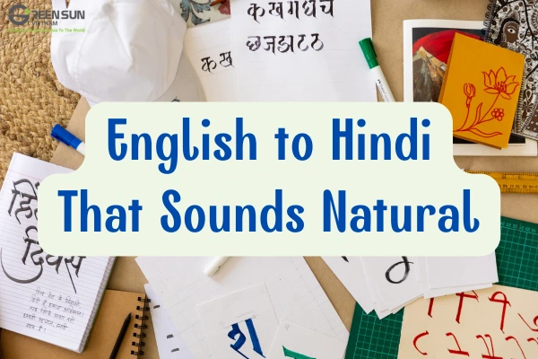 English-to-Hindi-That-Sounds-Natural