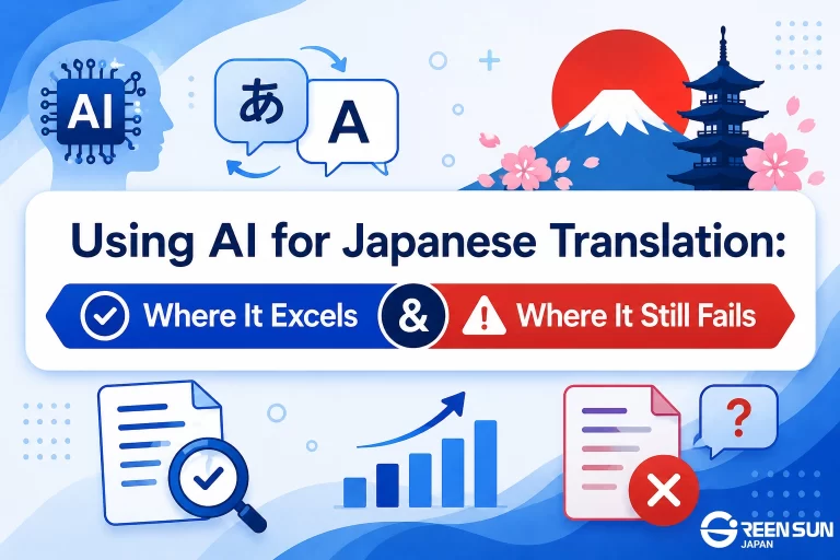 Using AI for Japanese Translation Where It Excels and Where It Still Falls