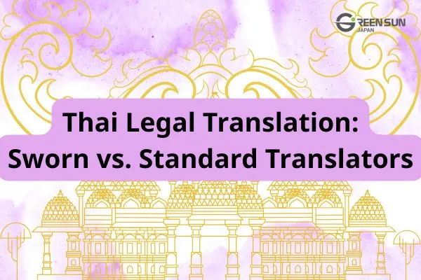 Thai Legal Translation: Sworn vs. Standard Translators
